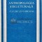 Antropologia structurala - Claude Levi Strauss (AB156)