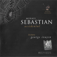 CD Mihail Sebastian Lectura George Ivașcu – Accidentul Ediție Prescurtată