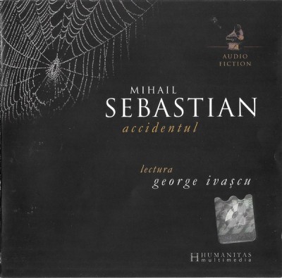 CD Mihail Sebastian Lectura George Ivașcu &amp;ndash; Accidentul Ediție Prescurtată foto