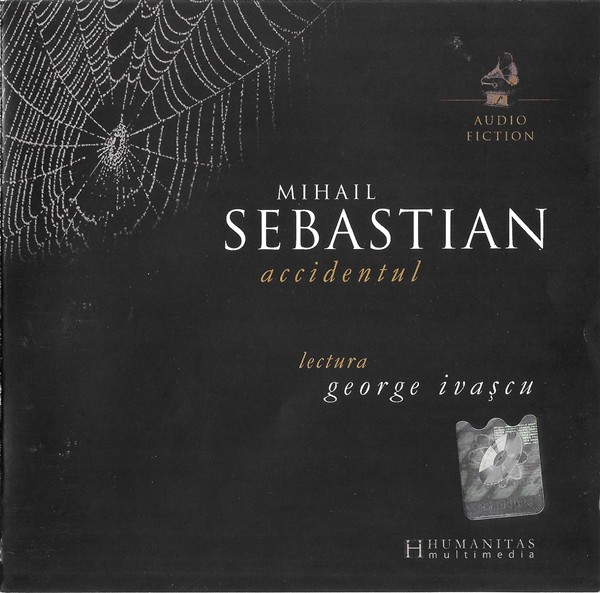 CD Mihail Sebastian Lectura George Ivașcu &ndash; Accidentul Ediție Prescurtată