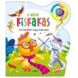 A b&aacute;tor kiskakas - Kis bar&aacute;tok nagy kalandjai