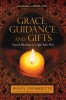 Grace, Guidance, and Gifts: Sacred Blessings to Light Your Way [With CD (Audio)]