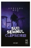 Sub semnul clepsidrei - Paperback brosat - Adriana Moț - Lebăda Neagră