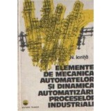 Elemente de mecanica automatelor si dinamica automatizarii proceselor industriale