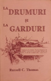 LA DRUMURI SI LA GARDURI-RUSSELL C. THOMAS
