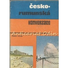 Cesko-Rumunska Konverzace. Ghid De Conversatie Ceh-Roman