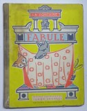 FABULE de LA FONTAINE , VERSIUNE ROMANEASCA DE TUDOR ARGHEZI , ILUSTRATII de MIRCEA MAROSIN , 1963 , * PREZINTA URME DE UZURA