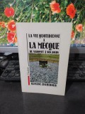 La vie quotidienne a la Mecque de Mahomet a nos Jours Slimane Zeghidour 1991 167