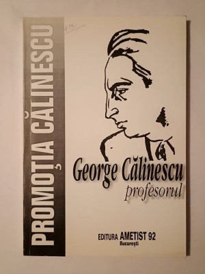 George Călinescu, profesorul: in memoriam (1999) foto