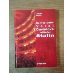 CONFESIUNILE VEREI DAVADOVA , IUBITA LUI STALIN de LEONARD GANDLIN , 2003