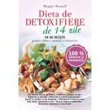 Dieta de detoxifiere de 14 zile. 90 de rețete pentru slăbire, sănătate și &icirc;ntreținere