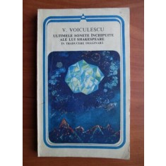 ULTIMELE SONETE INCHIPUITE ALE LUI SHAKESPEARE IN TRADUCERE IMAGINARA DE V. VOICULESCU