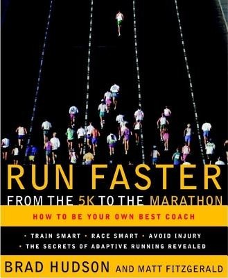 Run Faster from the 5K to the Marathon: How to Be Your Own Best Coach foto