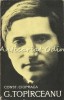 G. Topirceanu - Const. Ciopraga, biografie, Editura Pentru Literatura, 1966, 447 pagini, stare buna