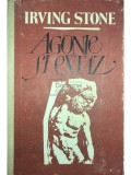 Irving Stone - Agonie si extaz (Editia: 1990)