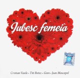 CD Pop: Iubesc femeia ( original Electrecord - vezi descriere )