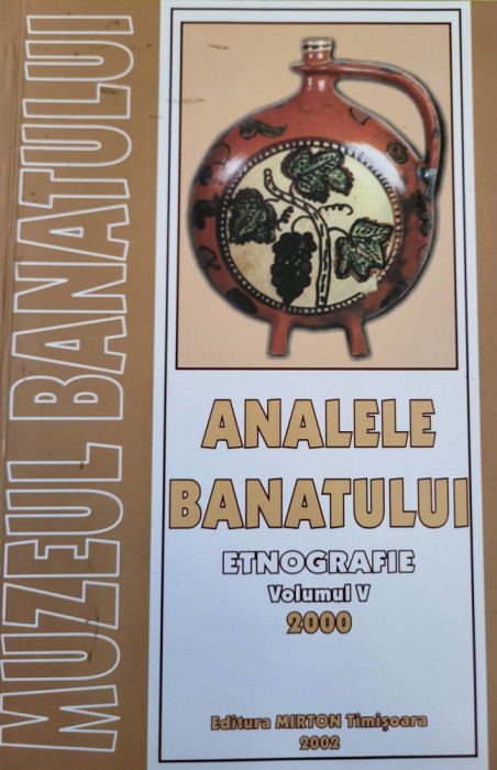 Analele Banatului Vol 5 (2000) - Etnografie (obiceiuri, folclor, traditii).