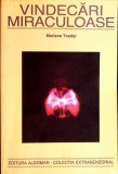 VINDECARI MIRACULOASE-MARIANA TOADER-359068