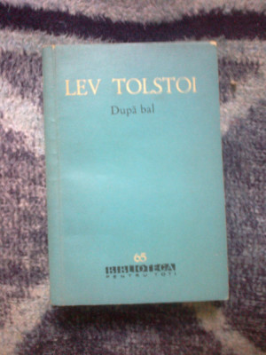 n2 Dupa Bal - Lev Tolstoi foto