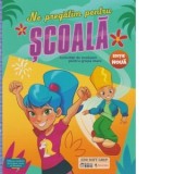 Ne pregatim pentru scoala. Activitati de evaluare pentru grupa mare