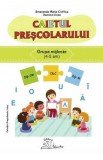 Caietul prescolarului. Grupa mijlocie - Smaranda Maria Cioflica, Daniela Dosa