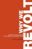 Why We Revolt A Patient Revolution for Careful and Kind Care, 2018
