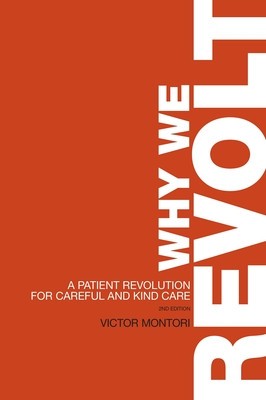 Why We Revolt A Patient Revolution for Careful and Kind Care foto