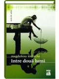 Intre doua lumi/Magdalena Iordache, Neverland