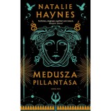 Medusza pillant&aacute;sa - Natalie Haynes