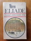 ROMANUL ADOLESCENTULUI MIOP-MIRCEA ELIADE-1989