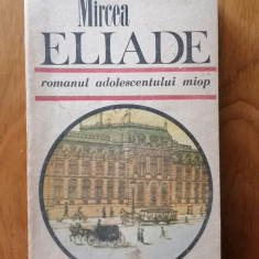 ROMANUL ADOLESCENTULUI MIOP-MIRCEA ELIADE-1989