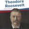Theodore Roosevelt