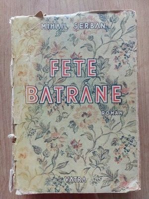 Fete batrane- Mihail Serban