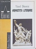 Armistitii Literare - Viorel Dinescu, Porto-Franco, 1992, Eseuri, Biografii, Carte Beletristica