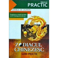 Daniele de Caumon - Zodiacul chinezesc. Ghid practic