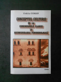 CODRIN COMAN - CONCEPTUL CULTURII DE LA CONSIDERARILE CLASICE LA ...