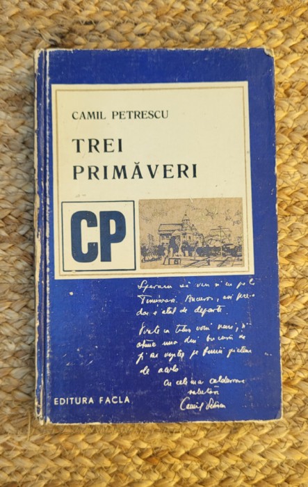 TREI PRIMAVERI -CAMIL PETRESCU