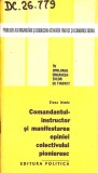 COMANDANTUL - INSTRUCTOR SI MANIFESTAREA OPINIEI COLECTIVULUI PIONIERESC-ELENA IRIMIA-352217