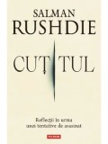 Cumpara ieftin Cutitul. Reflectii in urma unei tentative de asasinat/Salman Rushdie