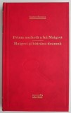 Prima ancheta a lui Maigret. Maigret si batrana doamna &ndash; Georges Simenon