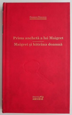 Prima ancheta a lui Maigret. Maigret si batrana doamna &amp;ndash; Georges Simenon foto