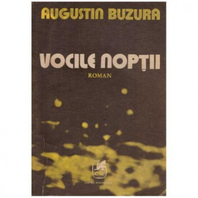 Augustin Buzura - Vocile noptii - roman - 126227 foto
