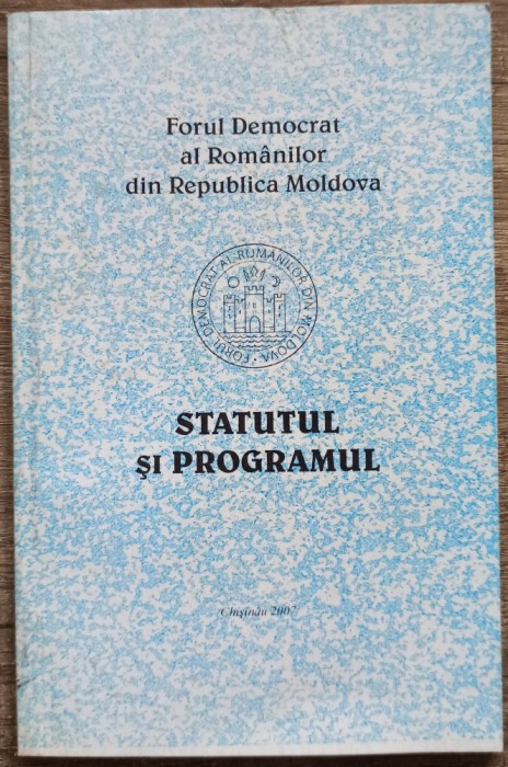 Forul Democrat al Romanilor din Republica Moldova, statutul si programul