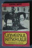 Gavril Mate - Universul kitschului. O problemă de estetică