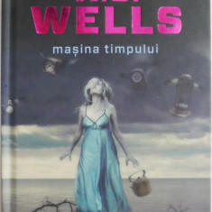 Masina timpului – H. G. Wells