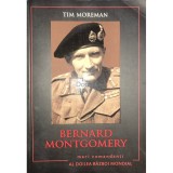 Tim Moreman - Bernard Montgomery (Editia: 2016)