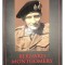 Tim Moreman - Bernard Montgomery (Editia: 2016)