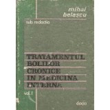 Tratamentul bolilor cronice in medicina interna, Volumul I