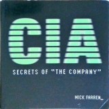 CIA Secrets of the Company - Mick Farren, Barnes &amp; Noble, 2004, Engleza, Paperback
