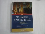 MONARHIA HABSBURGICA (1848-1918) - VOLUMUL VI - RELATII POLITICE SI COMERCIALE
